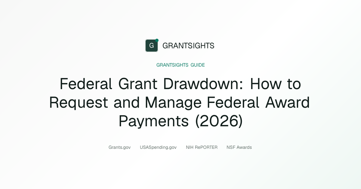 Federal Grant Drawdown Guide: Payment Systems (2026)