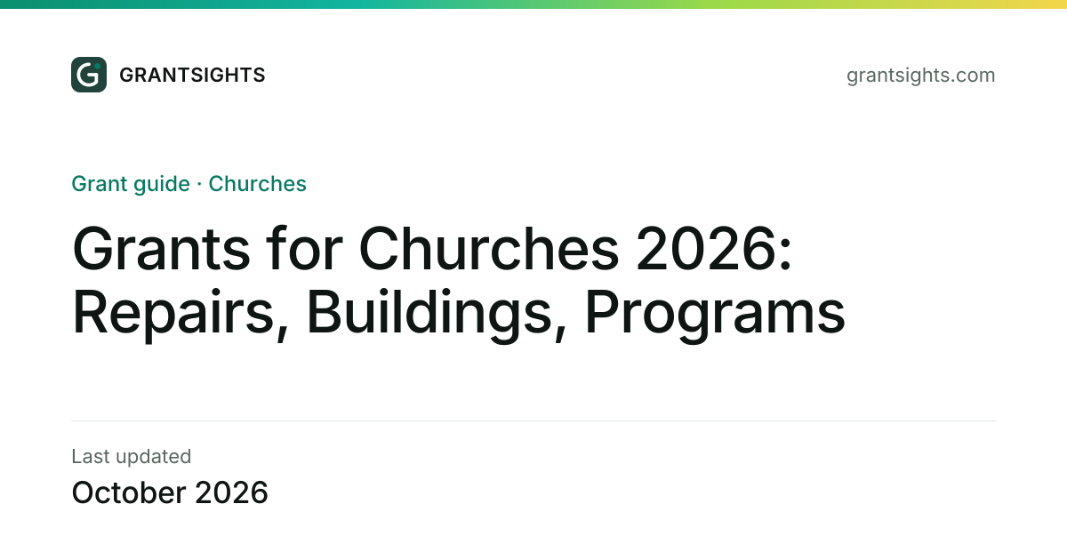 Grants for Churches 2026: Repairs, Buildings, Programs
