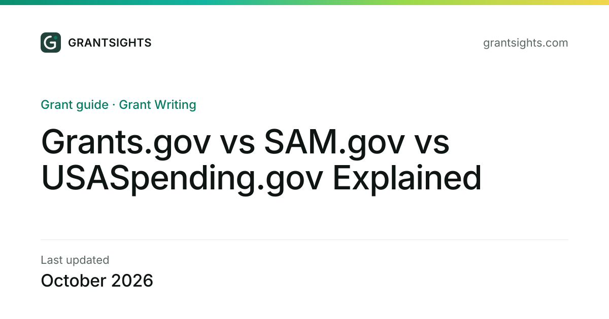 Grants.gov vs SAM.gov vs USASpending.gov Explained