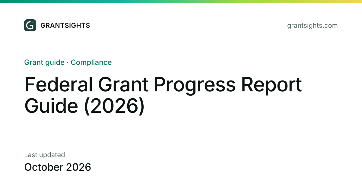 Federal Grant Progress Report Guide (2026)