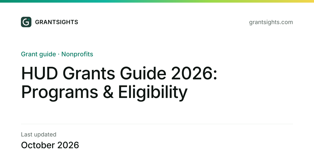 HUD Grants Guide 2026: Programs & Eligibility