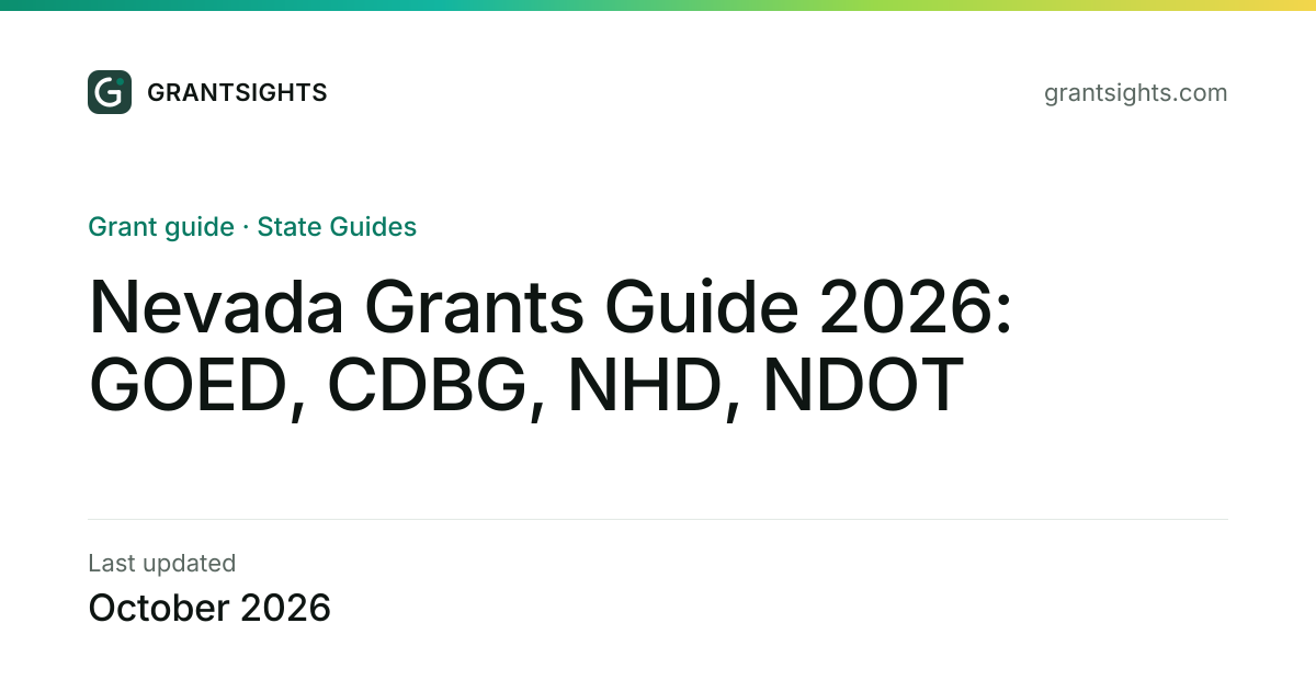Nevada Grants Guide 2026: GOED, CDBG, NHD, NDOT