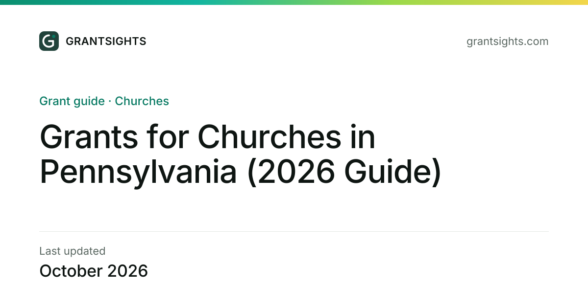 Grants for Churches in Pennsylvania (2026 Guide)