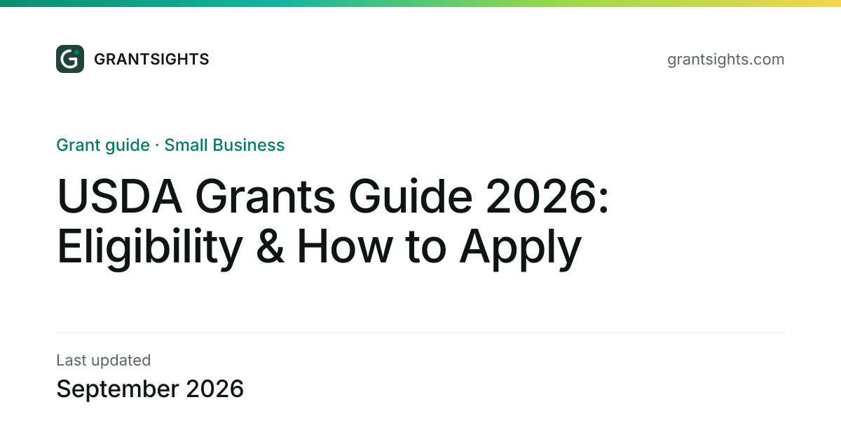 USDA Grants Guide 2026: Eligibility &amp; How to Apply
